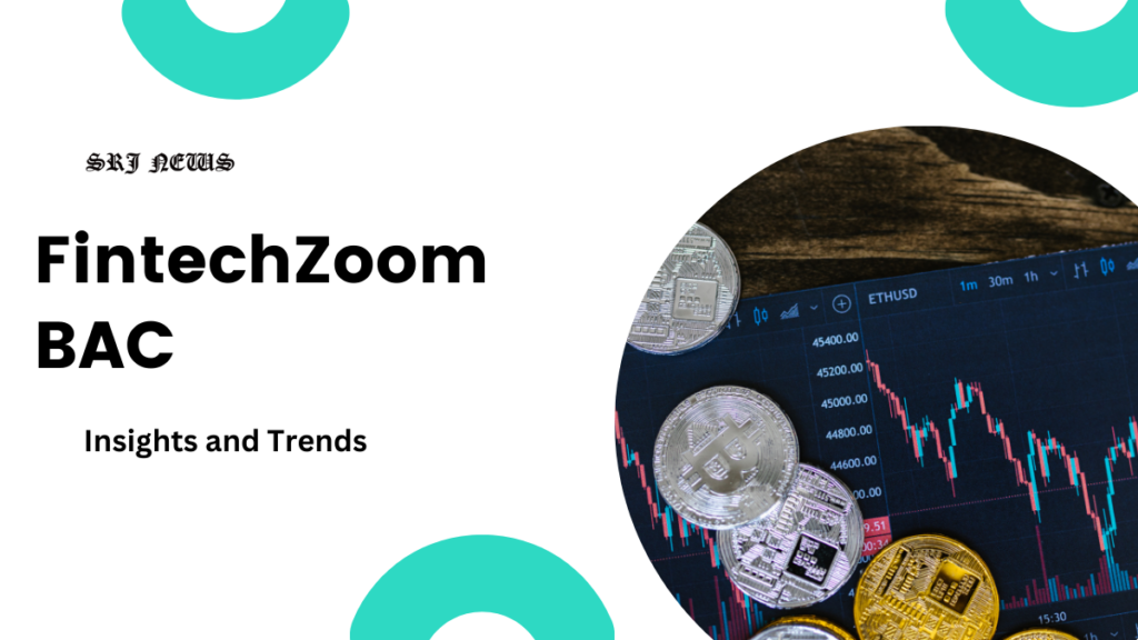 FintechZoom BAC stock insights